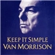 Van Morrison - Keep It Simple